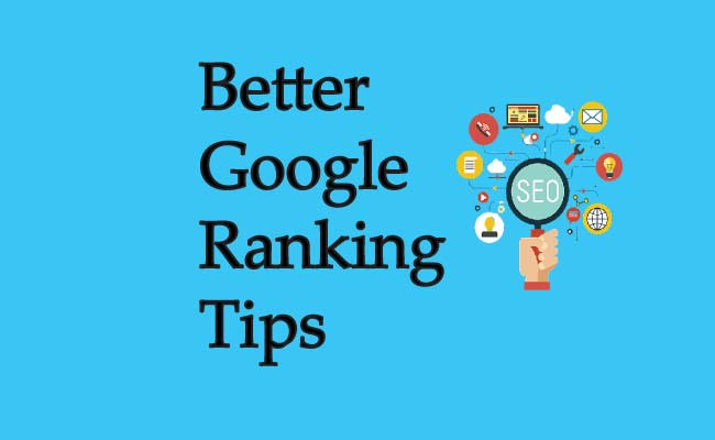 Better Google Ranking Tips