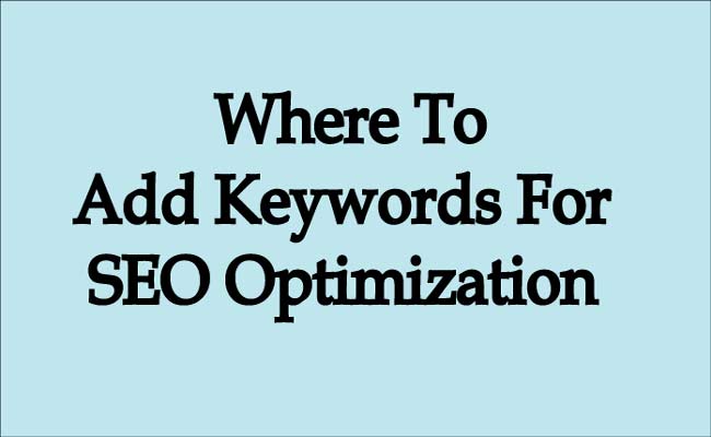 Where To Add Keywords For SEO Optimization